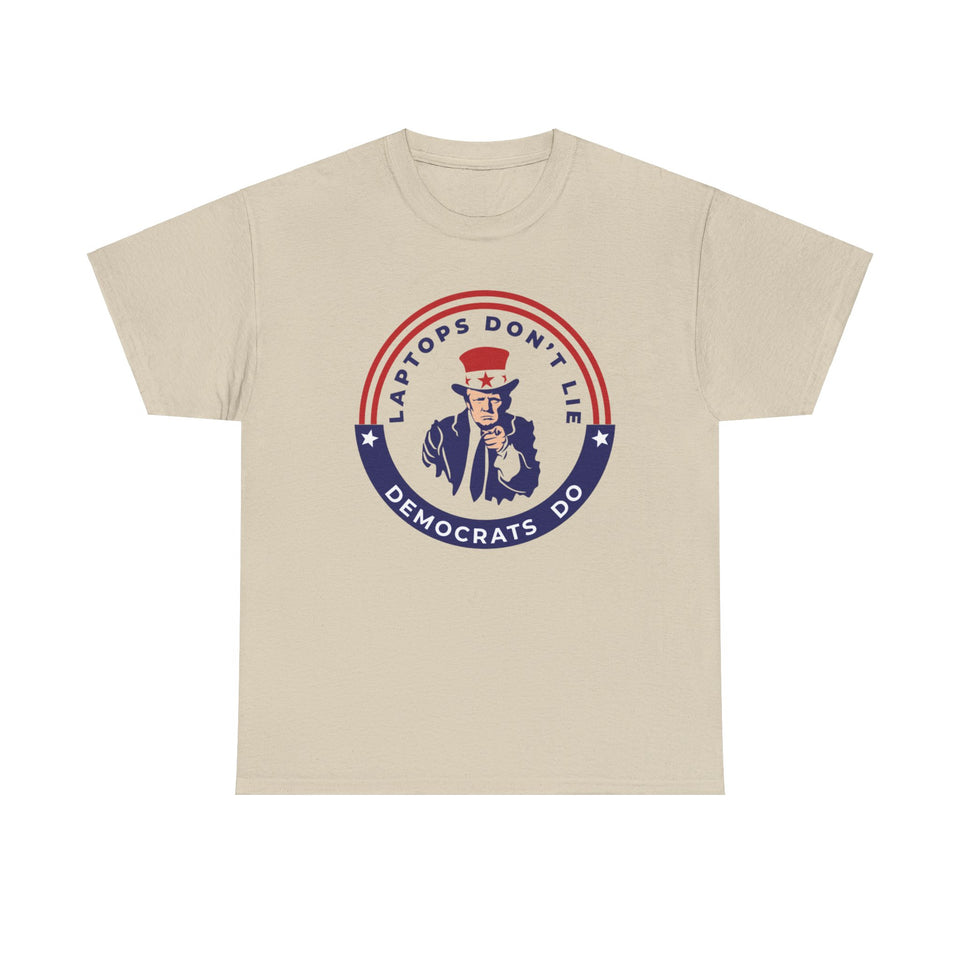 Laptops Don't Lie Democrats Do Cotton T-Shirt, President Donald Trump Tee, American Presidential Election Shirt, Political shirt, Patriotic